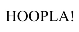 HOOPLA! trademark