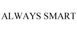 ALWAYS SMART trademark