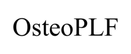 OSTEOPLF trademark