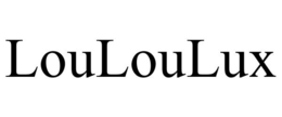 LOULOULUX trademark