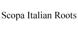 SCOPA ITALIAN ROOTS trademark