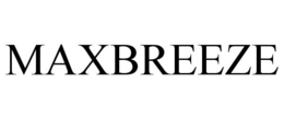 MAXBREEZE trademark