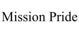 MISSION PRIDE trademark