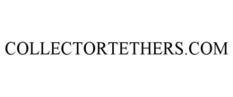 COLLECTORTETHERS.COM trademark