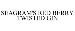 SEAGRAM'S RED BERRY TWISTED GIN trademark