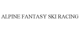 ALPINE FANTASY SKI RACING trademark