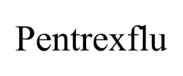 PENTREXFLU trademark