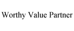 WORTHY VALUE PARTNER trademark