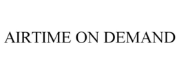 AIRTIME ON DEMAND trademark