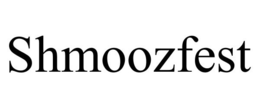 SHMOOZFEST trademark