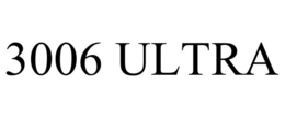 3006 ULTRA trademark