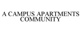 A CAMPUS APARTMENTS COMMUNITY trademark
