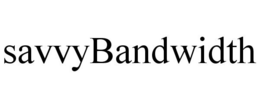SAVVYBANDWIDTH trademark