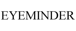 EYEMINDER trademark