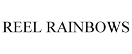REEL RAINBOWS trademark