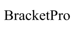 BRACKETPRO trademark