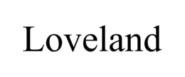 LOVELAND trademark