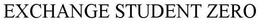 EXCHANGE STUDENT ZERO trademark
