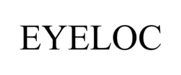 EYELOC trademark