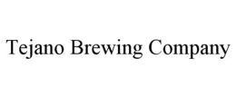 TEJANO BREWING COMPANY trademark