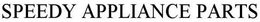 SPEEDY APPLIANCE PARTS trademark