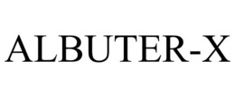 ALBUTER-X trademark