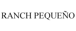 RANCH PEQUEÑO trademark