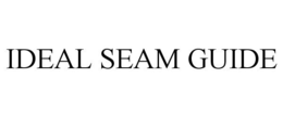 IDEAL SEAM GUIDE trademark