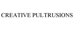 CREATIVE PULTRUSIONS trademark