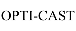 OPTI-CAST trademark