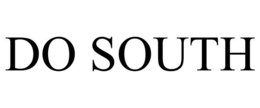 DO SOUTH trademark