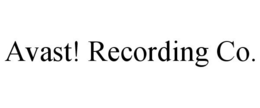 AVAST! RECORDING CO. trademark