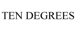 TEN DEGREES trademark