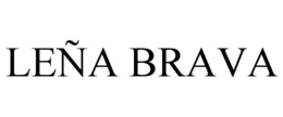 LEÑA BRAVA trademark