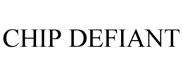 CHIP DEFIANT trademark