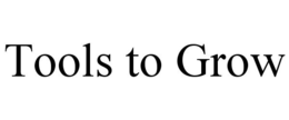 TOOLS TO GROW trademark