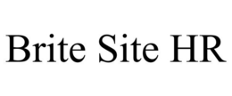 BRITE SITE HR trademark