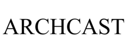 ARCHCAST trademark