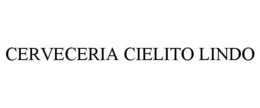CERVECERIA CIELITO LINDO trademark