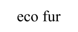ECO FUR trademark