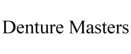 DENTURE MASTERS trademark