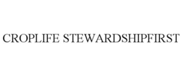 CROPLIFE STEWARDSHIPFIRST trademark