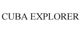 CUBA EXPLORER trademark
