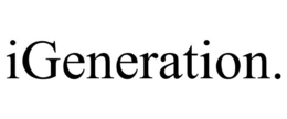 IGENERATION. trademark