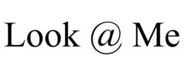 LOOK @ ME trademark