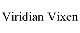VIRIDIAN VIXEN trademark