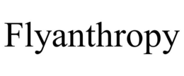 FLYANTHROPY trademark