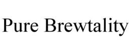 PURE BREWTALITY trademark