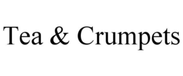 TEA & CRUMPETS trademark