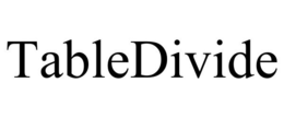 TABLEDIVIDE trademark